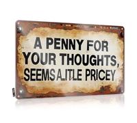 Small Sign A Penny For Your Thoughts Seems A Little Pricey Tin Sign Stuff For Boys Room Tin Metal Bar Signs(30X40CM)