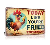 Small Sign Today Like You'Re Fried Tomorrow. Tin Sign Vintage Coffee Sign Home Bar Decor(20X30CM)
