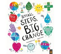 Small Steps, Big Change