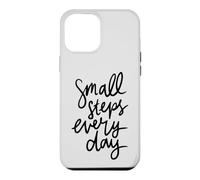 Small Steps Every Day Motivational Growth Handwritten Case for iPhone 12 Pro Max