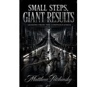 Small Steps, Giant Results: Lessons from the Compsognathus