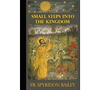 SMALL STEPS INTO THE KINGDOM
