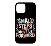 Small Steps Still Move Us Forward Physical Therapy Pediatric Case for iPhone 12 mini
