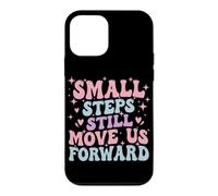 Small Steps Still Move Us Forward Physical Therapy Pediatric Case for iPhone 12 mini