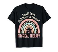 Small Steps Still Move Us Forward Physical Therapy Pediatric T-Shirt