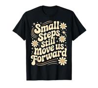 Small Steps Still Move Us Forward Physical Therapy Pediatric T-Shirt