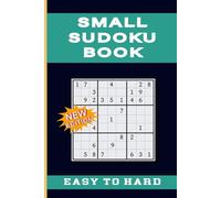 Small Sudoku Book with 120 Puzzles & Solutions: three Difficulty Levels | Easy, Intermediate, Hard | pocket sized for travel