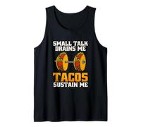 Small Talk Drains Me Tacos Sustain Me Food Introvert Graphic Tank Top
