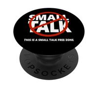Small Talk Free Zone Funny Introvert Joke Sarcastic Quote PopSockets Adhesive PopGrip