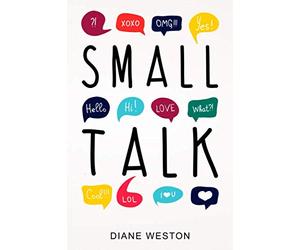Small Talk: How to Start a Conversation, Truly Connect with Others and Make a Killer First Impression (Conversationalist)