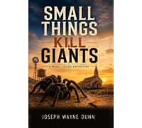 Small Things Kill Giants: A Mercy Cr dventure