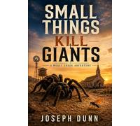 Small Things Kill Giants: A Mercy Cr dventure