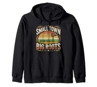Small Town Big Roots Rural Hometown Pride Zip Hoodie