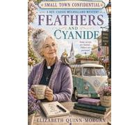 SMALL TOWN CONFIDENTIAL: A Reverend Cassie Mulholland Mystery: Feathers and Cyanide