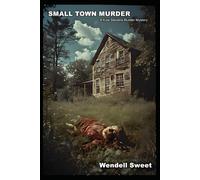 Small Town Murder: A Kyle Stevens Murder Mystery: 12 (Glennville)