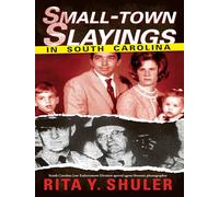 Small-Town Slayings in South Carolina (True Crime)