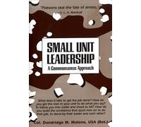 Small Unit Leadership: A Commonsense Approach - Random House
