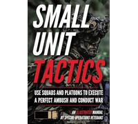 Small Unit Tactics: An Illustrated Manual (Small Unit S - Paperback NEW Luke, Ma