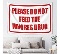 Small Wall Tapestry Please Do Not Feed The Whores Drug Tapestry Aesthetic Tapestry Cool Things for Your Room(100X150CM)