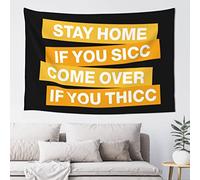 Small Wall Tapestry Stay Home If You Sicc Come Over If Thicc Tapestry Aesthetic Tapestry Cool Things for Your Room(100X150CM)
