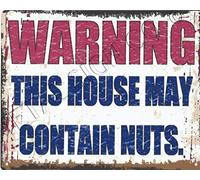 small WARNING THIS HOUSE MAY CONTAIN NUTS METAL WALL SIGN RETRO VINTAGE STYLE coffee shop kitchen bar pub wall art office games room