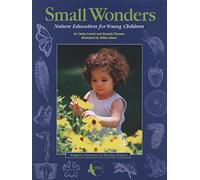 Small Wonders: Nature Education for Young Children
