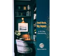 Small Words Big Impact: 30 Day Devotional