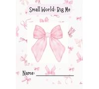 Small World : Big Me: Journal