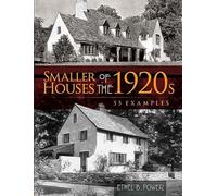 Smaller Houses of the 1920s: 55 Examples (Dover Architecture)