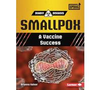 Smallpox: A Vaccine Success (Deadly Diseases (UpDog Books ))