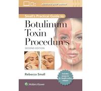 Small's Practical Guide to Botulinum Toxin Procedures: eBook with Multimedia