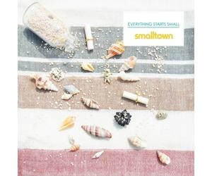 SMALLTOWN - Everything Starts Small