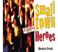 Smalltown Heroes - Human Soup