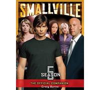 Smallville: The Official Companion: Season 5
