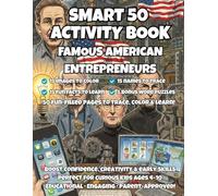 Smart 50 Activity Book: Famous American Entrepreneurs: 15 Great Minds to Trace, Color & Learn • Fun Business Facts & Activities for Kids Ages 4-10
