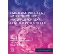 Smart and Intelligent Nanostructured Materials for Next-Generation Biosensors - Elsevier