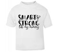 Smart and Strong Like My Mommy Statement [BBY5] Short Sleeve Cotton Toddler t Shirt, 2-3 Years, White