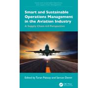 Smart and Sustainable Operations Management in the Aviation Industry : A Supply Chain 4.0 Perspective