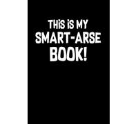 Smart-Arse Book: Notebook for Scientist Theoretical Particle Quantum Physics 6x9 lined with lines