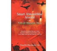 Smart Atmanibhar Arsenal for Viksit Bharat 2047