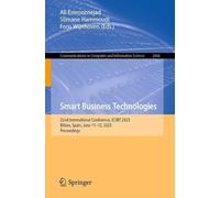 Smart Business Technologies: 22nd International Conference, ICSBT 2025, Bilbao, Spain, June 11-12, 2025, Proceedings (Communications in Computer and Information Science, 2666)