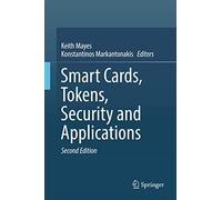 Smart Cards, Tokens, Security and Applications