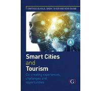 Smart Cities and Tourism: Co-creating experiences, challenges and opportunities