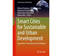 Smart Cities for Sustainable and Urban Development : Approaches, Innovations and Challenges