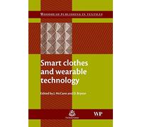 Smart Clothes and Wearable Technology (Woodhead Publishing Series in Textiles)