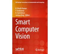 Smart Computer Vision (EAI/Springer Innovations in Communication and Computing)