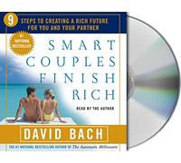 Smart Couples Finish Rich: Nine Steps to Creating a Rich Future for You and Your Partner