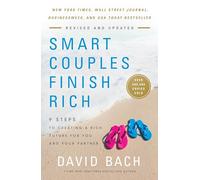Smart Couples Finish Rich – 9 Steps to Creating a Rich Future for You and Your Partner