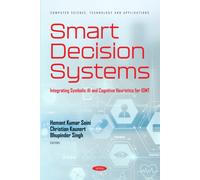 Smart Decision Systems: Integrating Symbolic AI and Cognitive Heuristics for IOMT