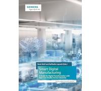 Smart Digital Manufacturing: A Guide for Digital Transformation with Real Case Studies Across Industries